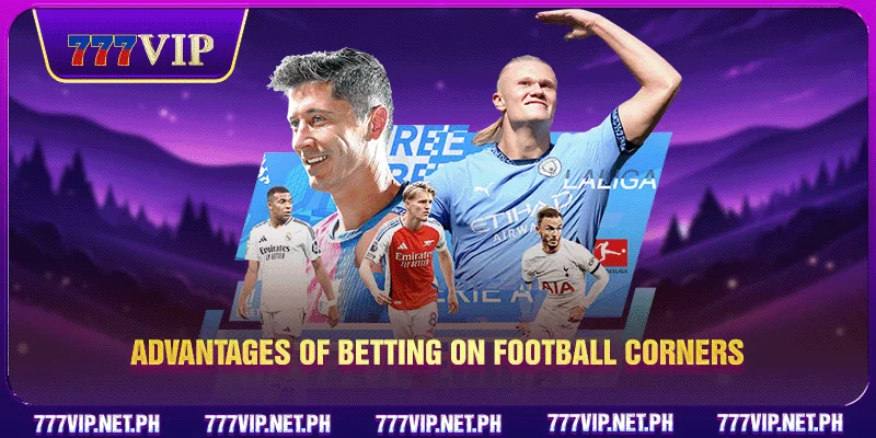 Advantages of betting on football corners