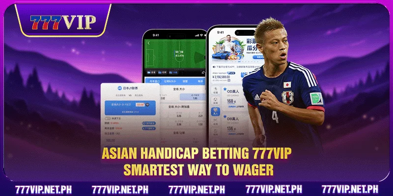 Asian Handicap Betting 777VIP