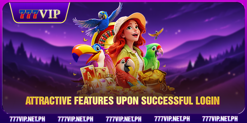 Attractive features upon successful login