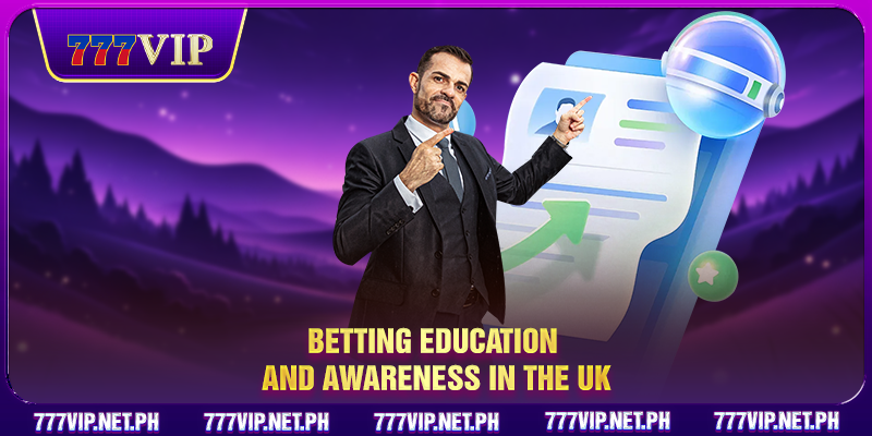 Betting education and awareness in the UK