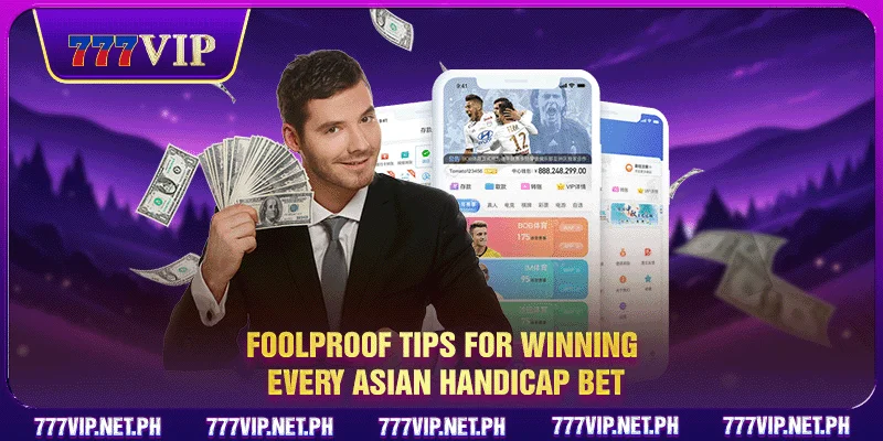 Foolproof tips for winning every asian handicap bet
