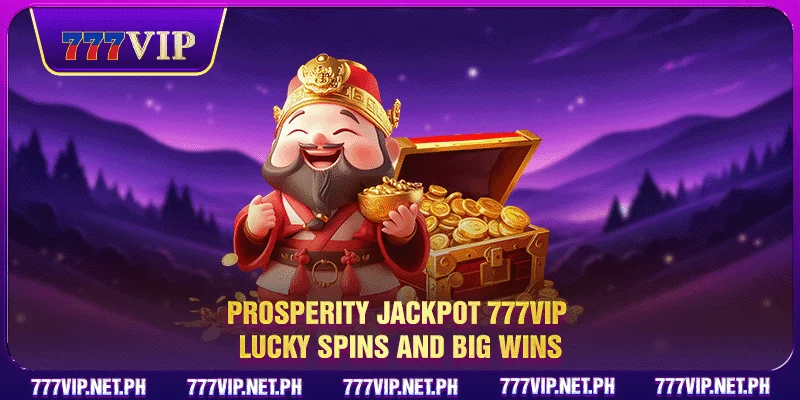 Prosperity Jackpot 777VIP