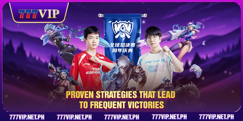 Proven strategies that lead to frequent victories