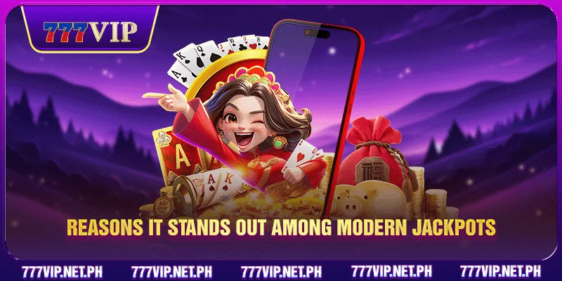 Reasons it stands out among modern jackpots