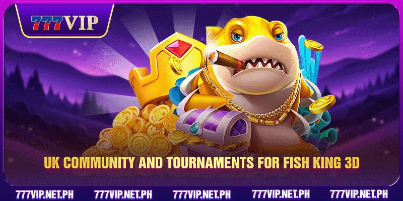 UK community and tournaments for Fish King 3D