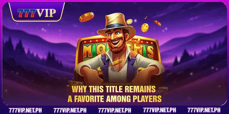 Why this title remains a favorite among players